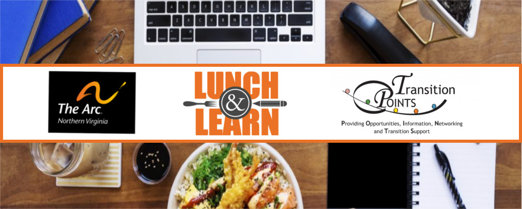 The Arc logo, a logo for Lunch and Learn, and the Transition Points logo appear in a row over the top of a photo of a laptop on a desk, next to a plate of food.