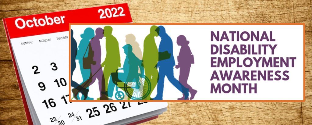 Text reading National disability employment awareness month next to sillouettes of people walking to work with one figure in a wheelchair, all overlaid on a calendar page of the month of October