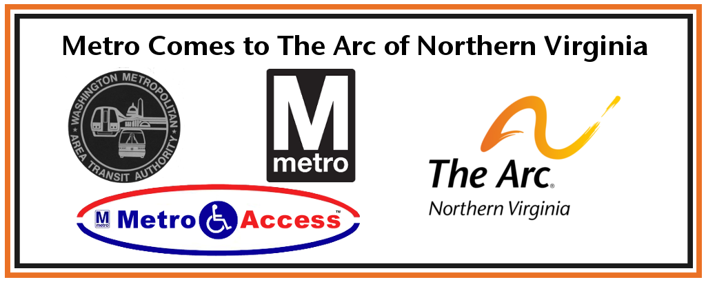 A collage of logos, representing The Arc of Northern Virginia, Metro, WMATA, and MetroAccess